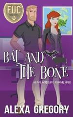 Bat and the Bone