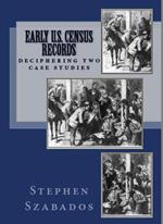 Early U.S. Census Records: Deciphering Two Case Studies