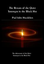 The Return of the Quiet Stranger in the Black Hat