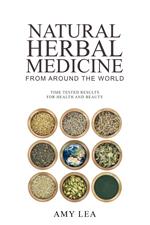 Natural Herbal Medicine From Around the World