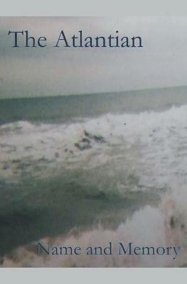 The Atlantian Name and Memory - James Greene - cover