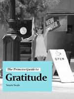 The Princess Guide to Gratitude