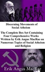 Discerning Movements of Social Atheism Box Set