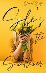 She's the Sunflower: Heart Healing Poetry and Prose