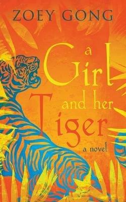 A Girl and Her Tiger - Zoey Gong - cover