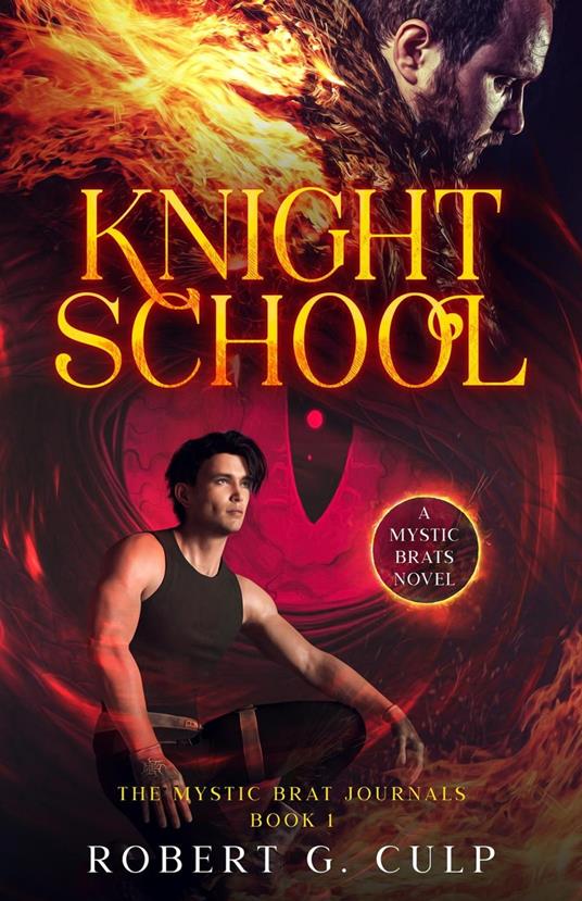 Knight School: A Mystic Brats Novel - Robert G. Culp - ebook
