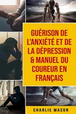 Guérison de l'anxiété et de la dépression & Manuel du coureur En Français