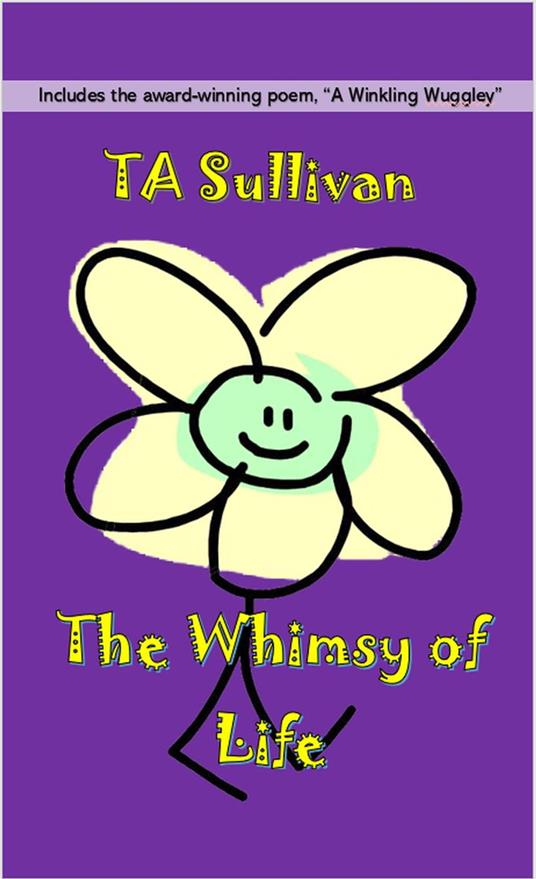 The Whimsy of Life - TA Sullivan - ebook