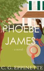 Phoebe James: a novel