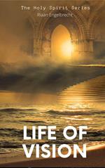 A Life of Vision