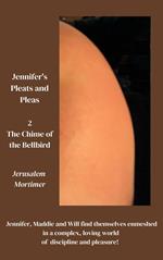 Jennifer's Pleats and Pleas 2: The Chime of the Bellbird