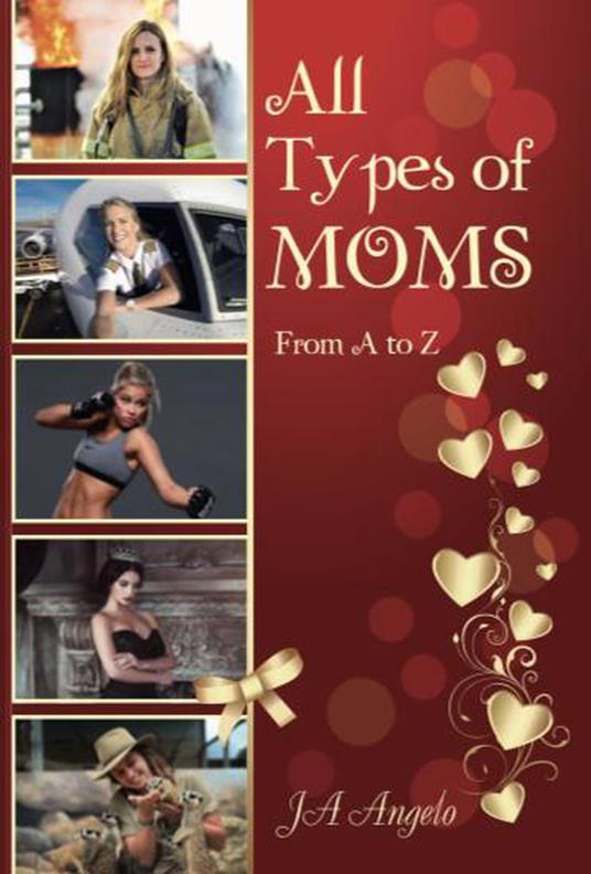 All Types of Moms - J.A. Angelo - ebook