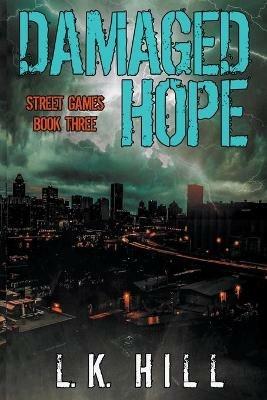 Damaged Hope - L K Hill - cover