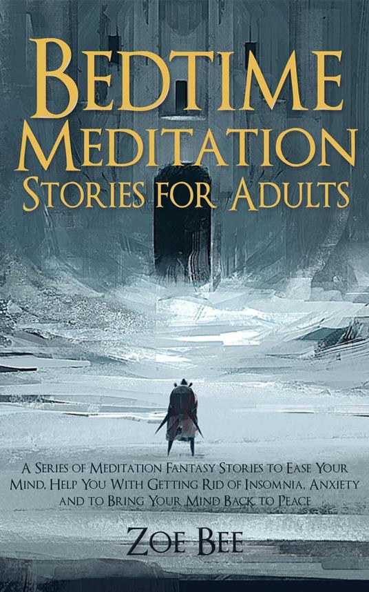 Bedtime Meditation Stories for Adults - Zoe Bee - ebook