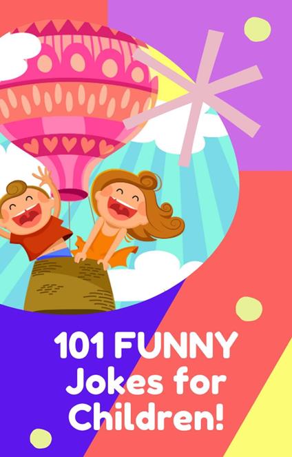 101 Funny Jokes For Children!