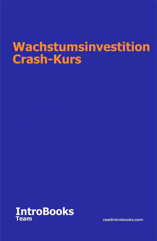 Wachstumsinvestition Crash-Kurs