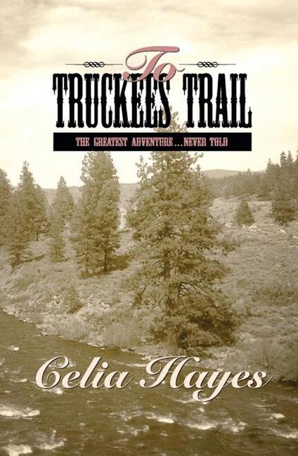 To Truckee's Trail