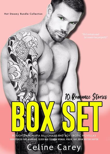 10 Romance Stories Box Set Rough Dark Mafia Billionaire Bad Boy Erotic Novellas– Gang Forced Fake Marriage, Older Man Younger Woman, Virgin, Gay, BDSM Doctor Shifter