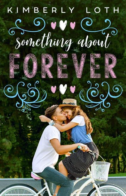 Something About Forever - Kimberly Loth - ebook