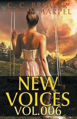 New Voices Volume 6 - C C Brower,J R Kruze,R L Saunders - cover