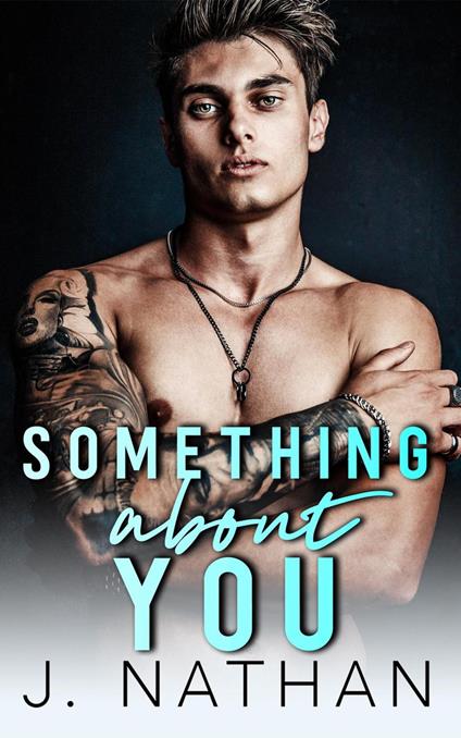 Something About You - J. Nathan - ebook