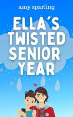Ella's Twisted Senior Year
