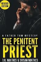 The Penitent Priest - J R Mathis,Susan Mathis - cover