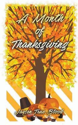 A Month Of Thanksgiving - Jaysen True Blood - cover