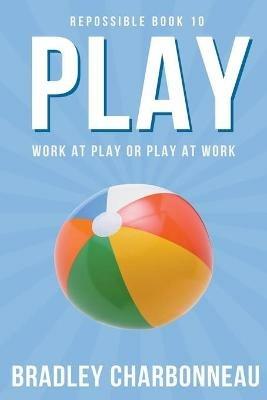 Play - Bradley Charbonneau - cover