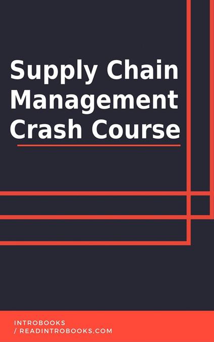 Supply Chain Management Crash Course