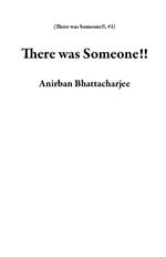 There was Someone!!