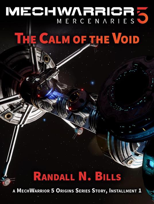 MechWarrior 5 Mercenaries: The Calm of the Void (An Origins Series Story, #1)