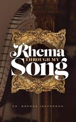 Rhema Through My Song
