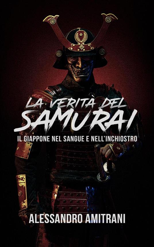 La verità del samurai - Alessandro Amitrani - ebook