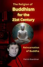 Religion of Buddhism for the 21st Century