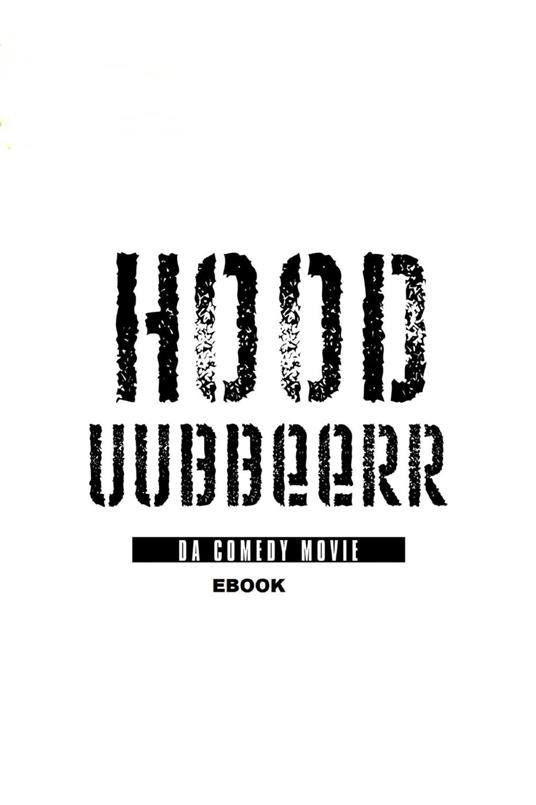 Hood Uubbeerr Da Comedy Movie Ebook