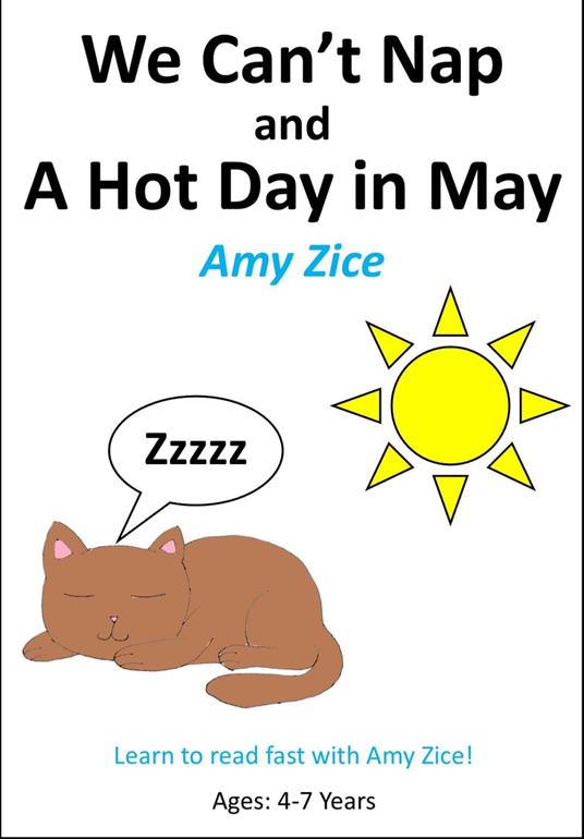 We Can't Nap and A Hot Day in May - Amy Zice - ebook