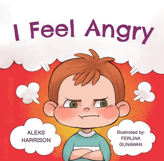 I Feel Angry - Aleks Harrison - ebook