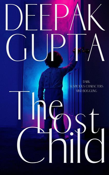 The Lost Child - Deepak Gupta - ebook