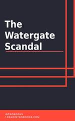 The Watergate Scandal