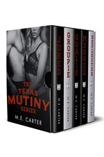 The Texas Mutiny Series: Complete Box Set
