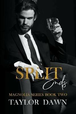 Split Ends - Taylor Dawn - cover