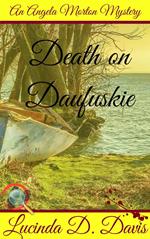 Death on Daufuskie. Murder, Mystery and a Dash of Black Magic.
