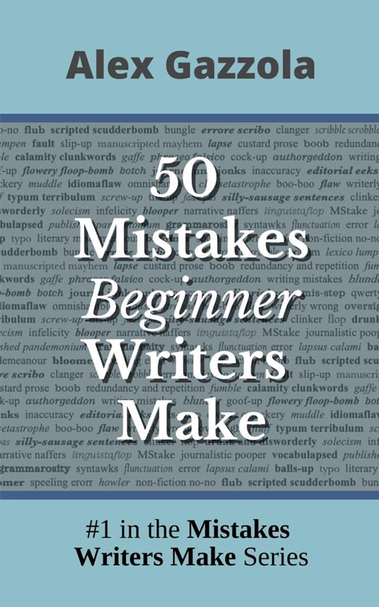 50 Mistakes Beginner Writers Make