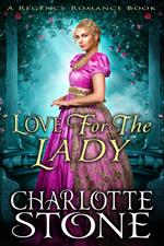 Love For The Lady A Lord's Rules Regency Romance