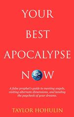Your Best Apocalypse Now