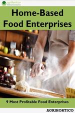 Home Based Food Enterprises: 9 Most Profitable Food Enterprises