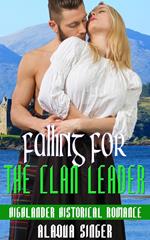 Falling for the Clan Leader: Highlander Historical Romance