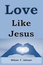 Love Like Jesus