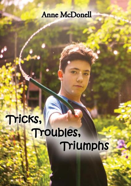 Tricks Troubles Triumphs - Anne McDonell - ebook